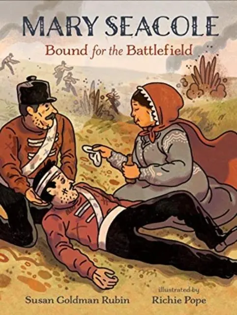 Mary Seacole: Bound For The Battlefield 1