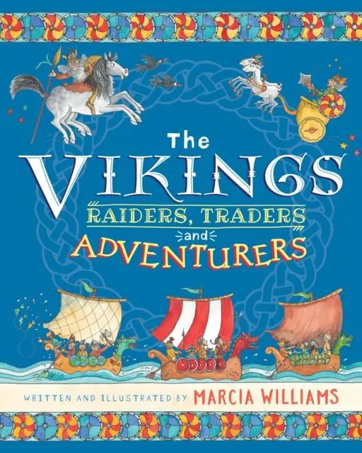 The Vikings: Raiders, Traders And Adventurers! 1