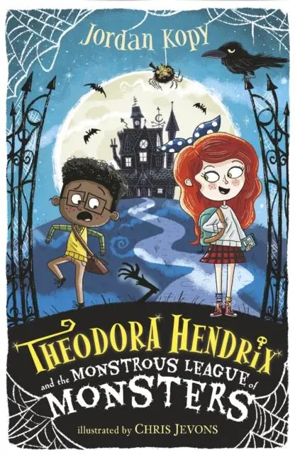 Theodora Hendrix And The Monstrous League Of Monsters 1