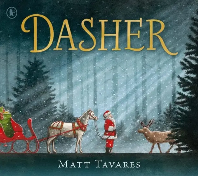 Dasher : How A Brave Little Doe Changed Christmas Forever By Matt Tavares 1