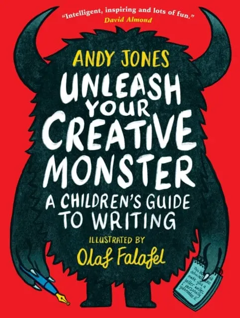 Unleash Your Creative Monster: A Children's Guide To Writing By Andy Jones 1