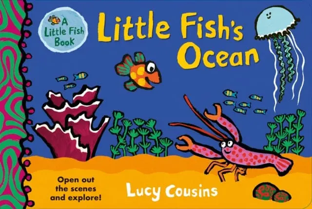 Little Fish's Ocean By Lucy Cousins 1