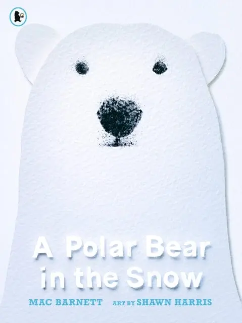 A Polar Bear In The Snow By Mac Barnett 1