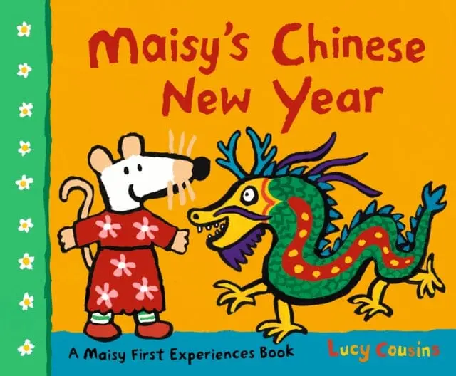 Maisy's Chinese New Year By Lucy Cousins 1