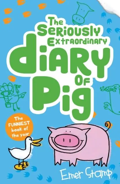The Seriously Extraordinary Diary Of Pig 1