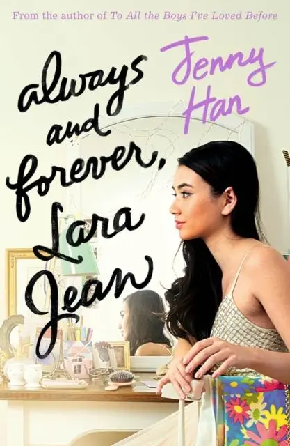 Always And Forever, Lara Jean By Jenny Han 1