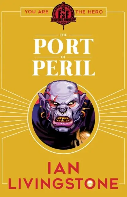 Fighting Fantasy: The Port Of Peril 1