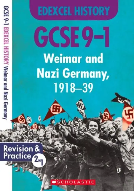 Weimar And Nazi Germany, 1918-39 (Gcse 9-1 Edexcel History) 1