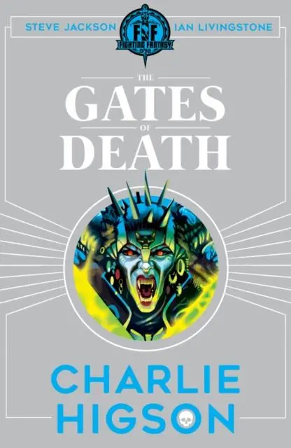 Fighting Fantasy: The Gates Of Death By Charlie Higson 1