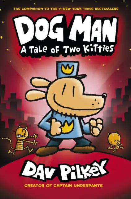 Dog Man 3: A Tale Of Two Kitties By Dav Pilkey 1