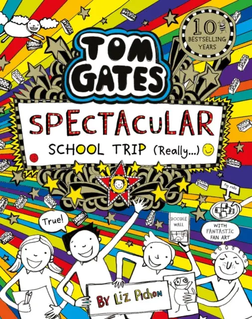 Tom Gates: Spectacular School Trip (Really.) By Liz Pichon 1