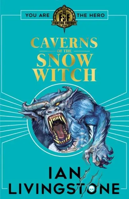 Fighting Fantasy: The Caverns Of The Snow Witch 1