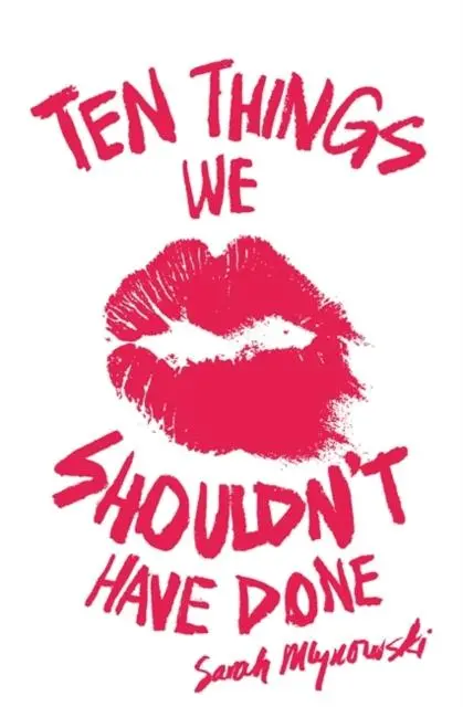 Ten Things We Shouldn't Have Done 1