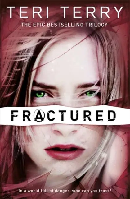 Slated Trilogy: Fractured : Book 2 1
