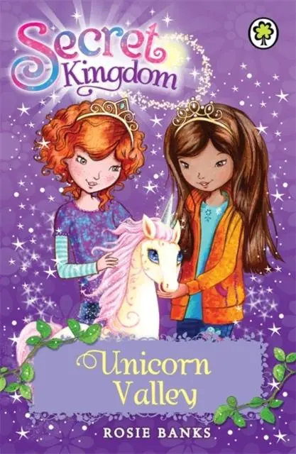 Secret Kingdom: Unicorn Valley : Book 2 1