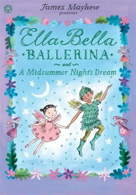 Ella Bella Ballerina And A Midsummer Night's Dream 1