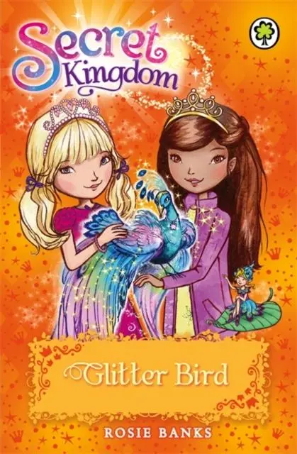 Secret Kingdom: Glitter Bird : Book 21 1