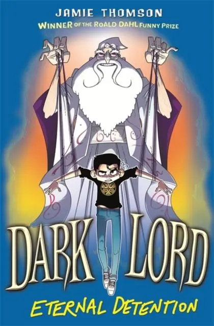 Dark Lord: Eternal Detention : Book 3 1