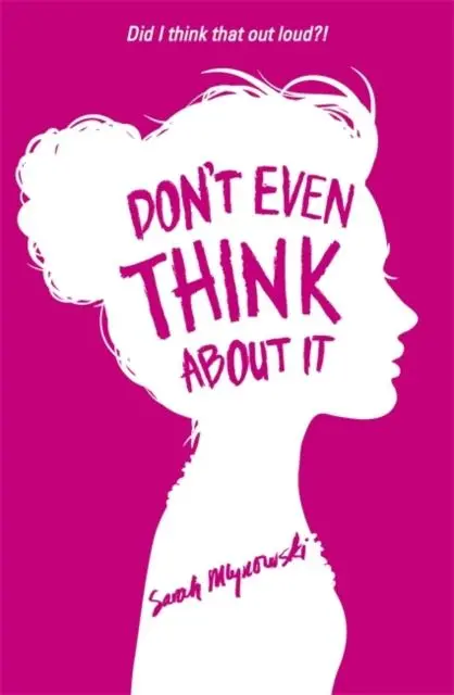 Don't Even Think About It : Book 1 1