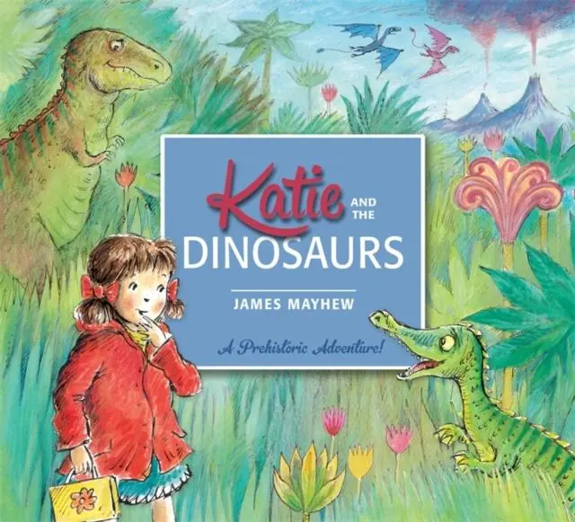 Katie: Katie And The Dinosaurs 1