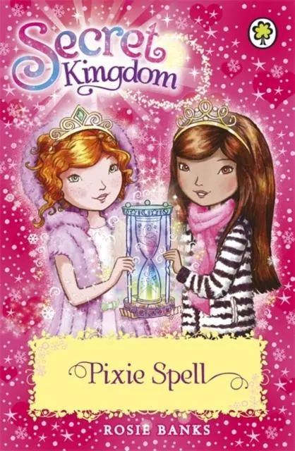 Secret Kingdom: Pixie Spell : Book 34 1