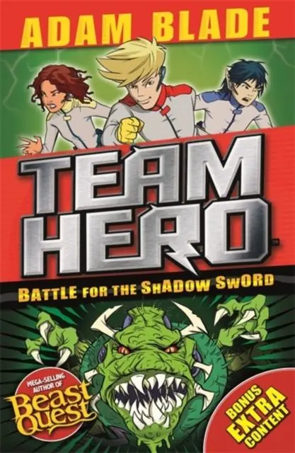 Team Hero: Battle For The Shadow Sword : Series 1 Book 1 1