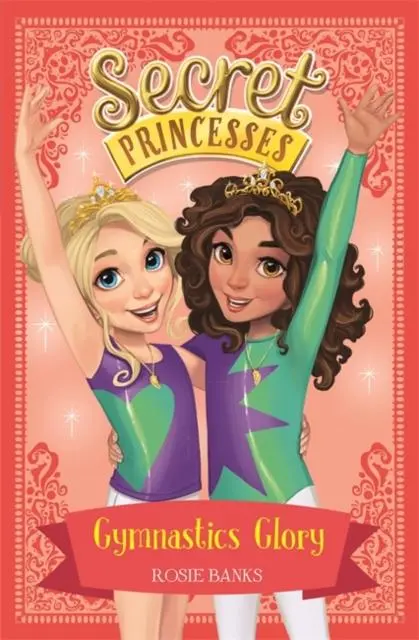 Secret Princesses: Gymnastics Glory : Book 11 1
