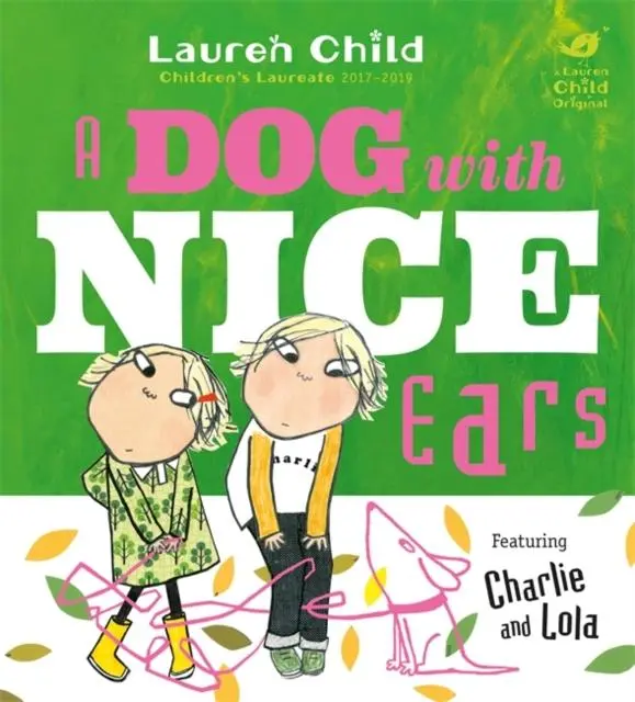 Charlie And Lola: A Dog With Nice Ears 1