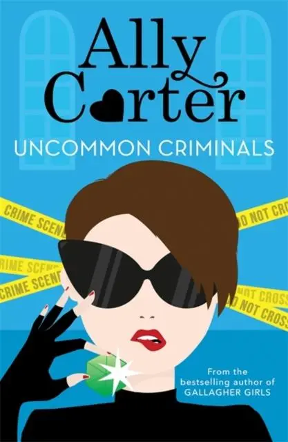 Heist Society: Uncommon Criminals : Book 2 1