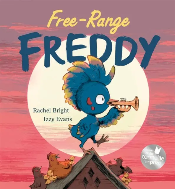 Free-Range Freddy By Rachel Bright 1