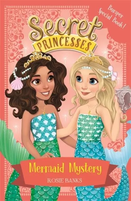 Secret Princesses: Mermaid Mystery : Book 17 Bumper Special 1