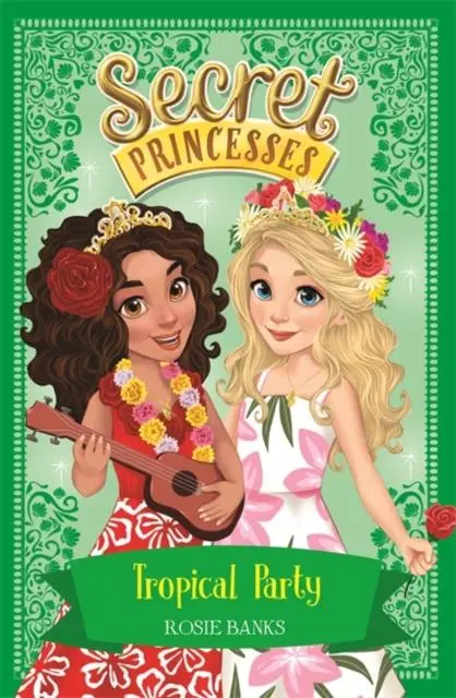 Secret Princesses: Tropical Party : Book 20 1