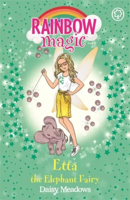 Rainbow Magic: Etta The Elephant Fairy : The Endangered Animals Fairies Book 1 1