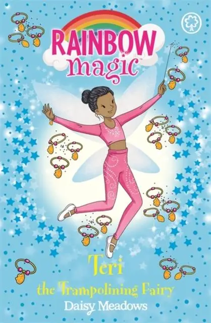Rainbow Magic: Teri The Trampolining Fairy : The After School Sports Fairies Book 1 1