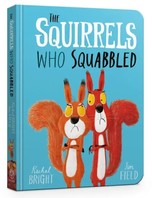 The Squirrels Who Squabbled Board Book By Rachel Bright 1
