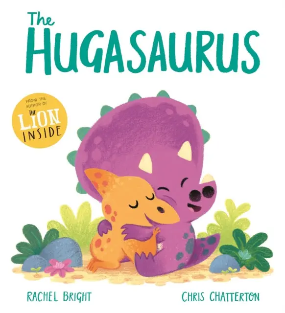 The Hugasaurus By Rachel Bright 1