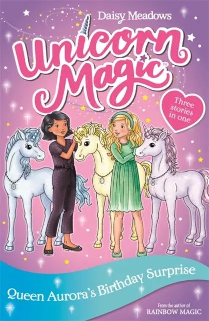 Unicorn Magic: Queen Aurora's Birthday Surprise : Special 3 1