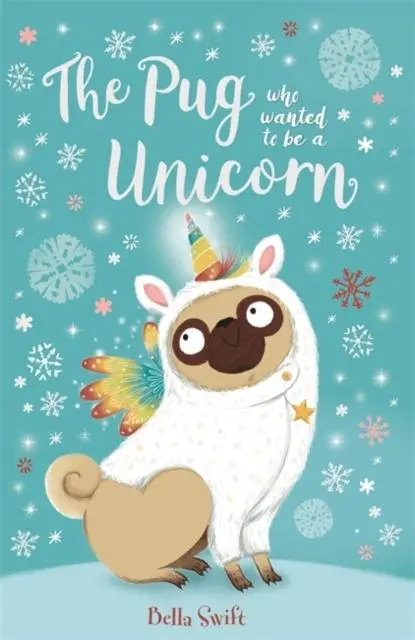 The Pug Who Wanted To Be A Unicorn 1