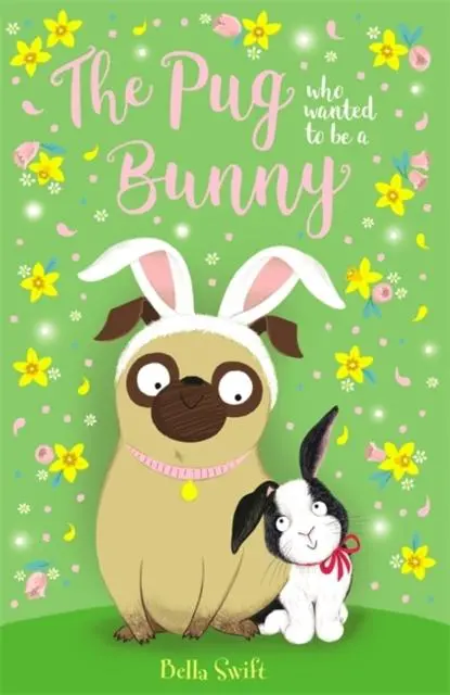 The Pug Who Wanted To Be A Bunny 1
