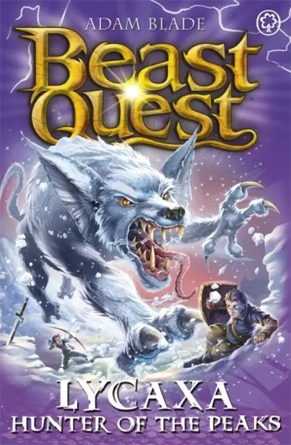 Beast Quest: Lycaxa, Hunter Of The Peaks : Series 25 Book 2 1