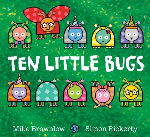 Ten Little Bugs By Mike Brownlow 1