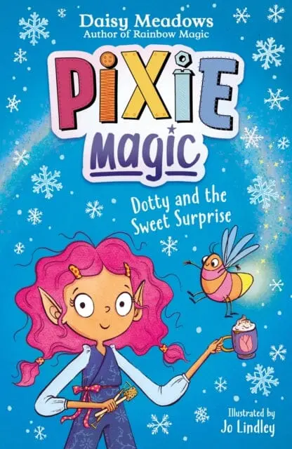 Pixie Magic: Dotty And The Sweet Surprise : Book 2 By Daisy Meadows 1