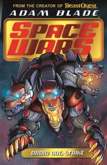 Beast Quest: Space Wars: Droid Dog Strike : Book 4 1