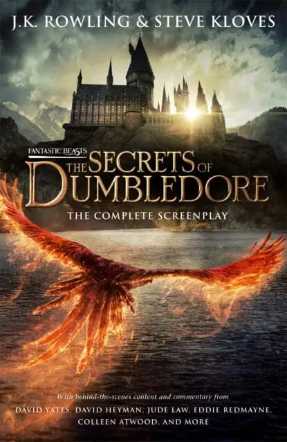 Fantastic Beasts: The Secrets Of Dumbledore - The Complete Screenplay By J.K. Rowling 1