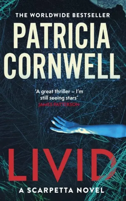 Livid : The Chilling Kay Scarpetta Thriller By Patricia Cornwell 1