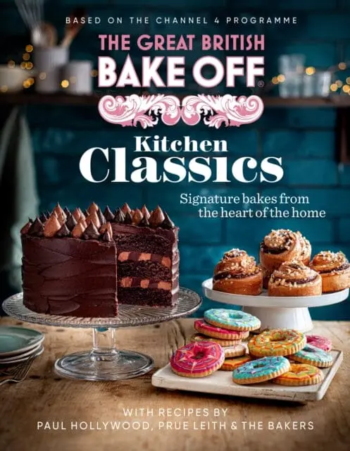 The Great British Bake Off: Kitchen Classics : The Official 2023 Great British Bake Off Book By  The The Bake Off Team 1