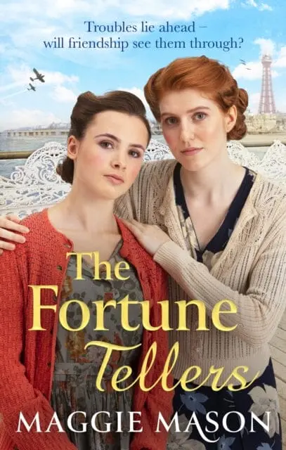 The Fortune Tellers : The Brand New Heart-Warming And Nostalgic Wartime Family Saga By Maggie Mason 1