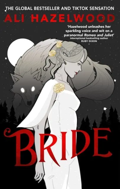 Bride : From The Bestselling Author Of The Love Hypothesis By Ali Hazelwood 1