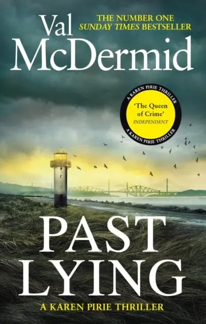 Past Lying : The Twisty New Karen Pirie Thriller, Now A Major Itv Series By Val Mcdermid 1
