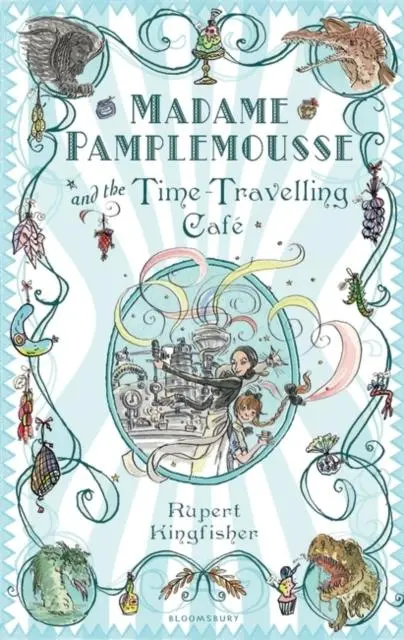 Madame Pamplemousse And The Time-Travelling Cafe 1